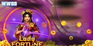 Tính Năng Nổi Bật Lady Fortune WW88